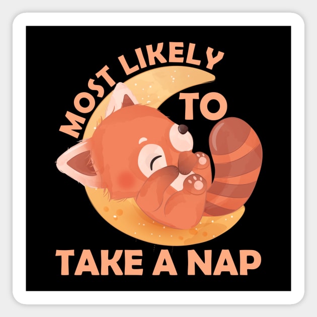 Most Likely To Take A Nap Sticker by artbooming